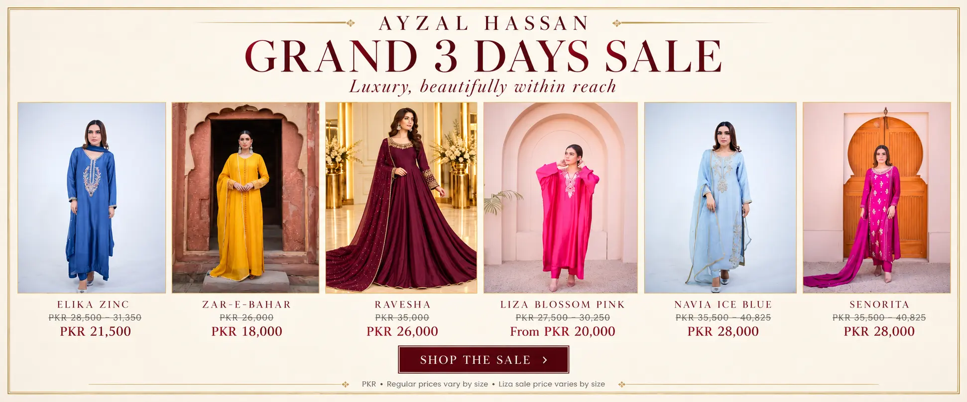 AYZAL HASSAN GRAND 3 DAYS SALE — six luxury couture offers from PKR 18,000. SHOP THE SALE.